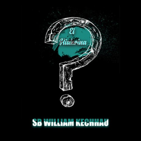 SB William Kechhau (Ei hiahrina) | Boomplay Music