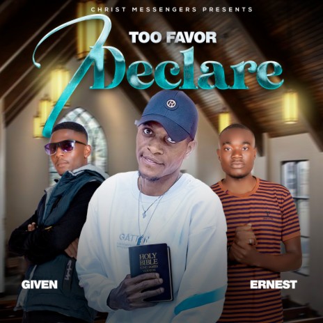 I Declare ft. Given & Enerst | Boomplay Music