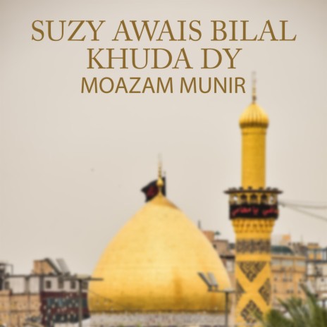 Suzy Awais Bilal Khuda Dy | Boomplay Music