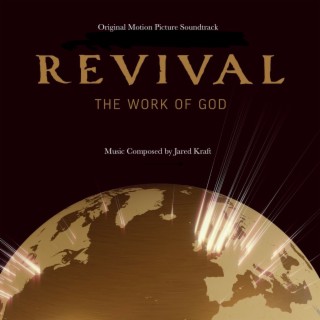 Revival: The Work of God - (Original Motion Picture Soundtrack)