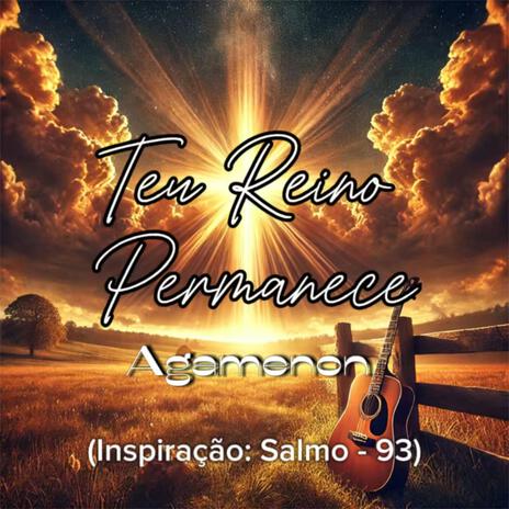 Teu Reino Permanece | Boomplay Music