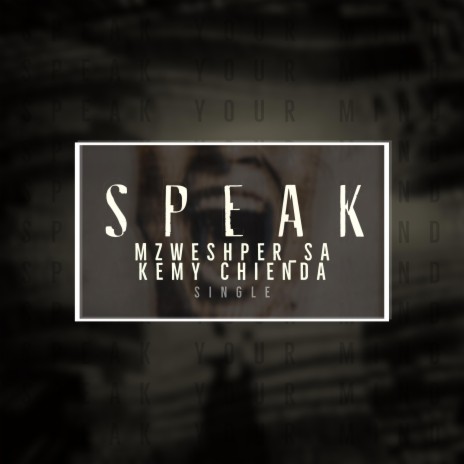 Speak ft. Kemy Chienda | Boomplay Music