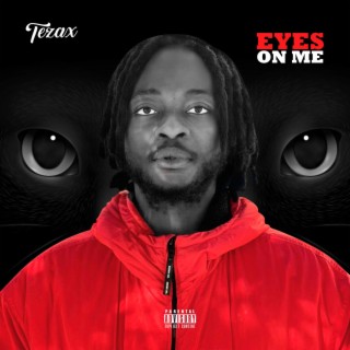 EYES ON ME lyrics | Boomplay Music