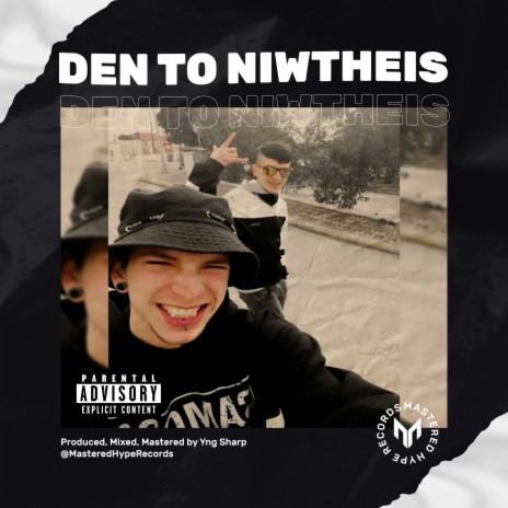 Den to niwtheis ft. Yng Sharp | Boomplay Music