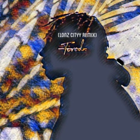 Tired. (Lonz Cityy Remix) ft. Lonz Cityy | Boomplay Music