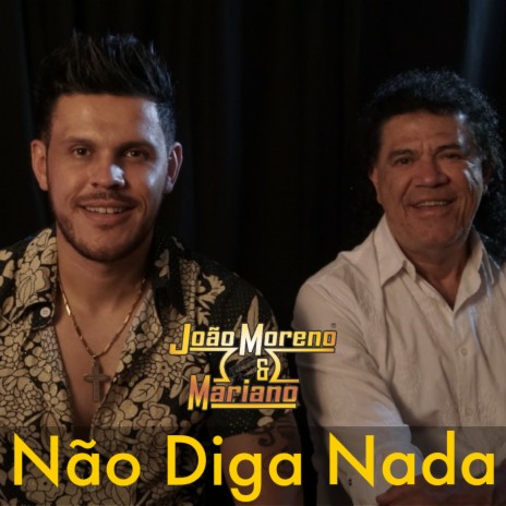 Não Diga Nada | Boomplay Music