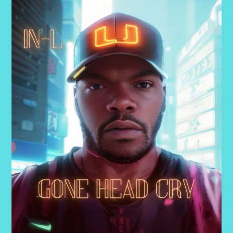Gone Head Cry | Boomplay Music