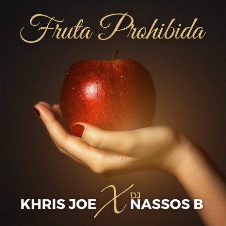 Fruta Prohibida ft. Khris Joe | Boomplay Music