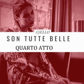 Son tutte belle (Quarto atto)