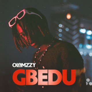 Gbedu lyrics | Boomplay Music