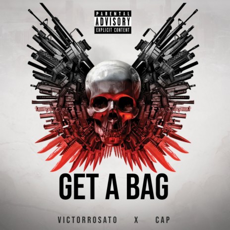 Get a Bag ft. Cap | Boomplay Music