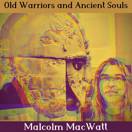 Old Warriors and Ancient Souls | Boomplay Music