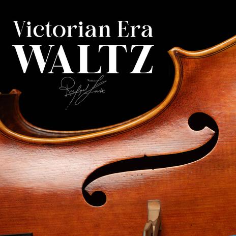 Victorian Era Waltz