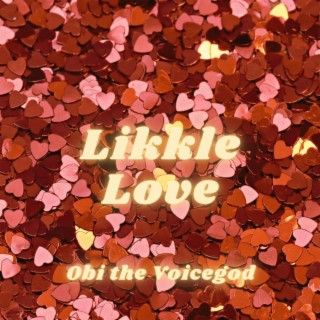 Likkle Love