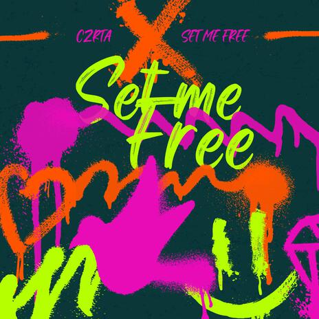 Set Me Free | Boomplay Music