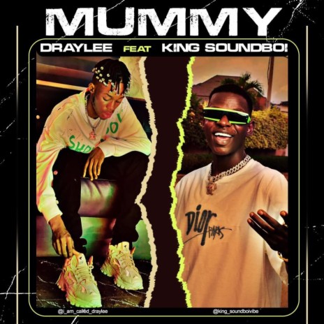 Mummy ft. King soundboi