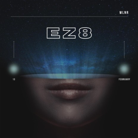 EZ8 | Boomplay Music
