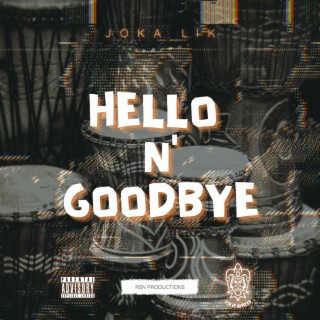 Hello N' GoodBye