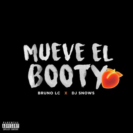 Mueve el Booty ft. DJSNOWS | Boomplay Music