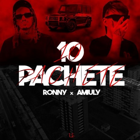 10 PACHETE ft. Amuly | Boomplay Music