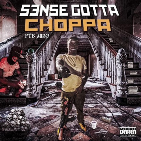 Sense Gotta Choppa | Boomplay Music