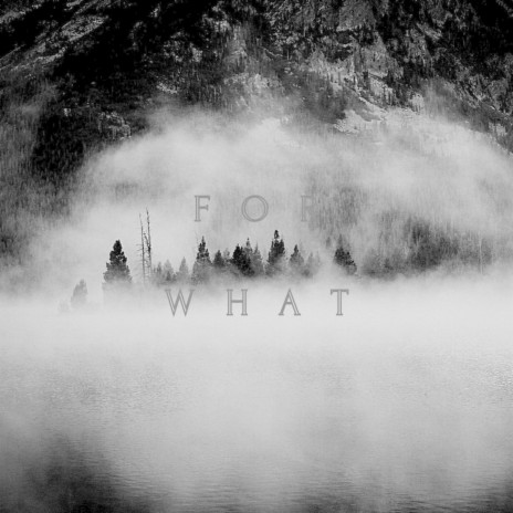 For What | Boomplay Music