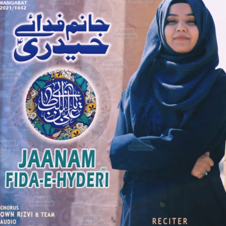 Jaanam Fida-e-Haideri by Syeda Farwa Zehra | Boomplay Music