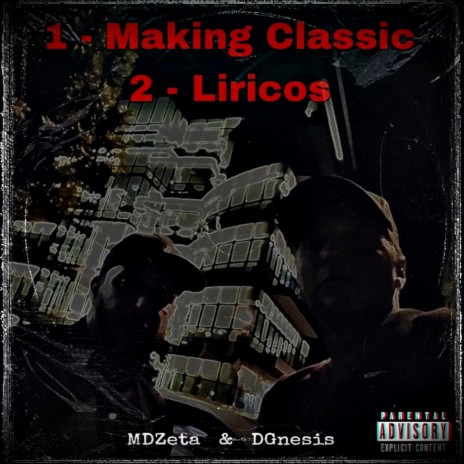 MAKING CLASSIC & LIRICOS ft. Emed´zeta | Boomplay Music