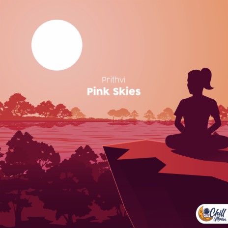 Pink Skies ft. Chill Moon Music | Boomplay Music
