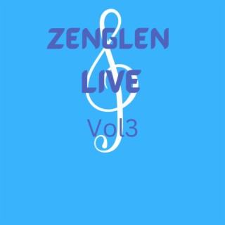 Zenglen (Live Vol3)