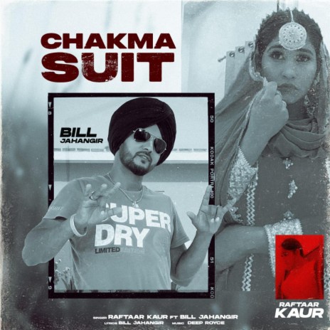 Chakma Suit ft. Raftaar Kaur