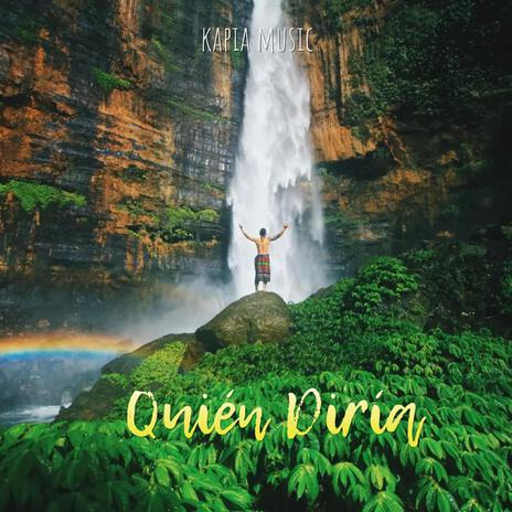 Quién Diría | Boomplay Music