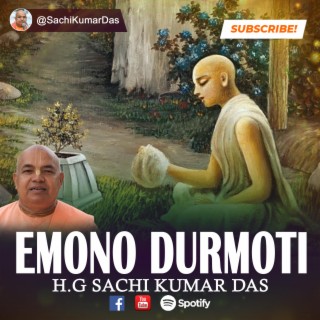 Emano Durmati Samsara Bhitare