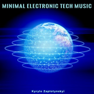 Minimal Electronic Tech Music