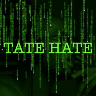 Tate Hate