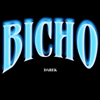BICHO lyrics | Boomplay Music