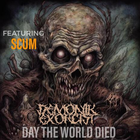 Day The World Died ft. Scum