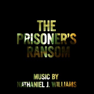 The Prisoner's Ransom (Original Soundtrack)