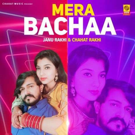 Mera Bachaa ft. Chahat Rakhi | Boomplay Music