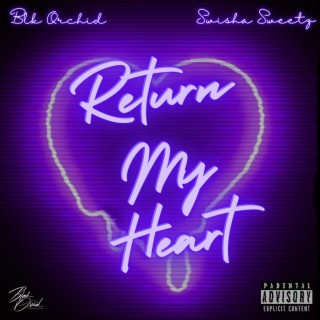 Return My Heart (Clean)