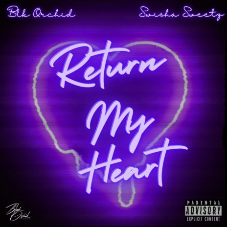 Return My Heart (Clean) ft. Swisha Sweetz | Boomplay Music