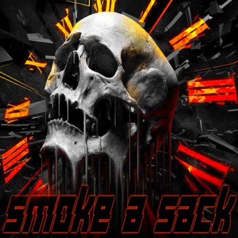 Smoke A Sack | Boomplay Music