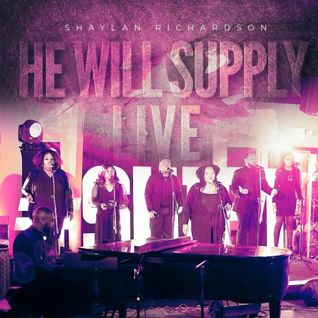 He Will Supply (Praise Break) (Live)