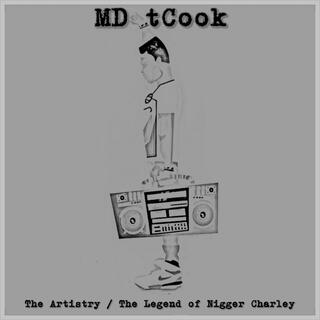 The Artistry / The Legend of Nigger Charley