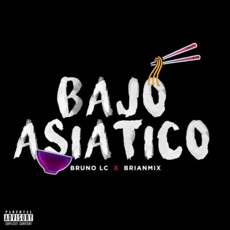 Bajo Asiático ft. Brianmix | Boomplay Music