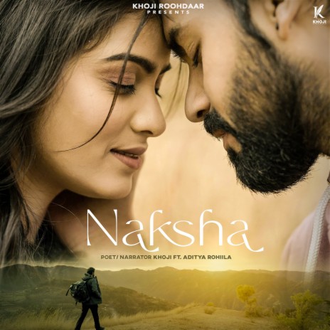 Naksha ft. Aditya Rohilla | Boomplay Music