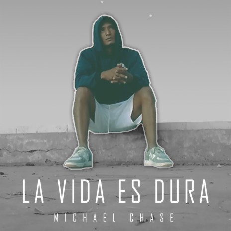 La Vida Es Dura | Boomplay Music