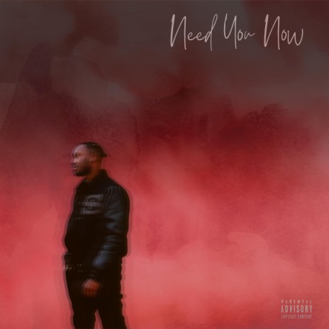 Need You Now | Boomplay Music