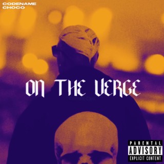 On The Verge lyrics | Boomplay Music