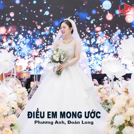 Điều Em Mong Ước ft. Đoàn Long | Boomplay Music